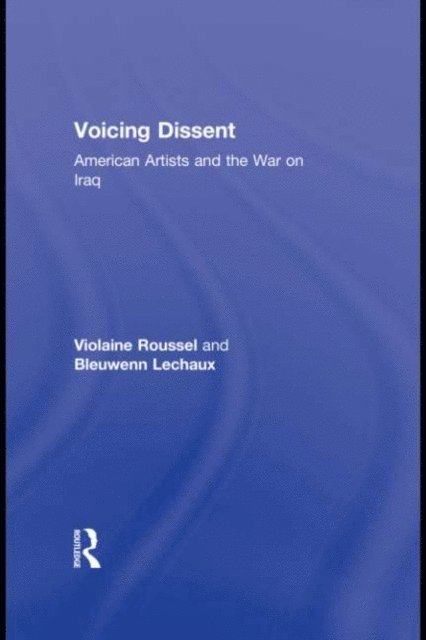 Bleuwenn Lechaux, Violaine Roussel - Voicing Dissent, E-bok