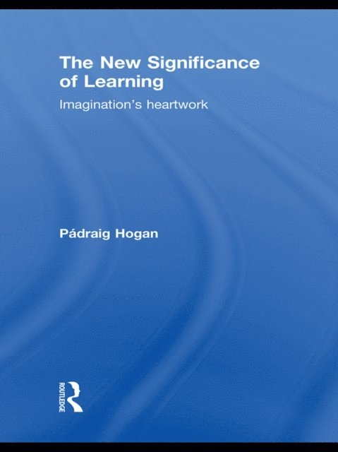 Padraig Hogan - New Significance of Learning, E-bok