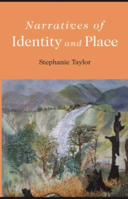 Stephanie Taylor - Narratives of Identity and Place, E-bok