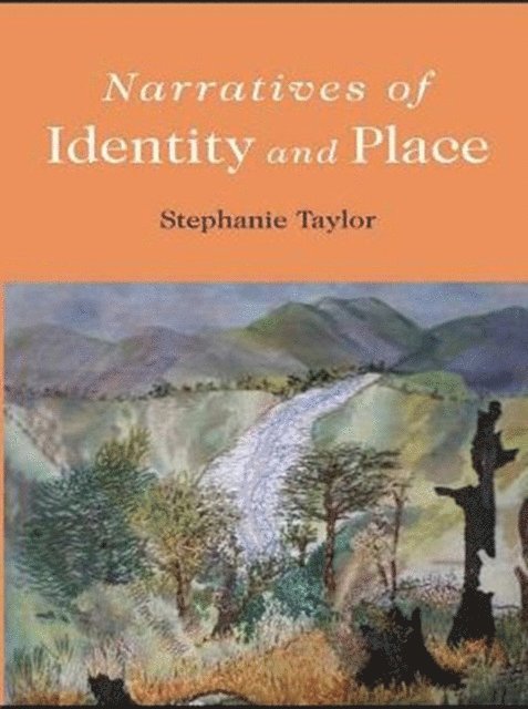 Stephanie Taylor - Narratives of Identity and Place, E-bok