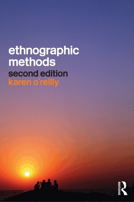 Karen O'Reilly - Ethnographic Methods, E-bok