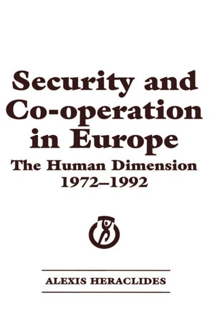 Alexis Heraclides - Security and Co-operation in Europe, E-bok