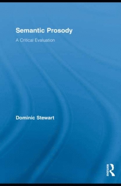 Dominic Stewart - Semantic Prosody, E-bok