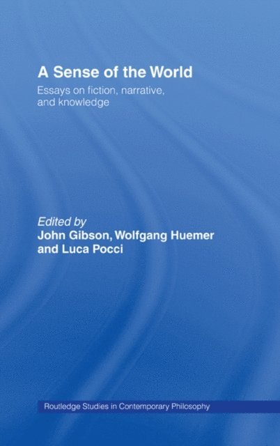 Luca Pocci, Wolfgang Huemer, John Gibson - Sense of the World, E-bok