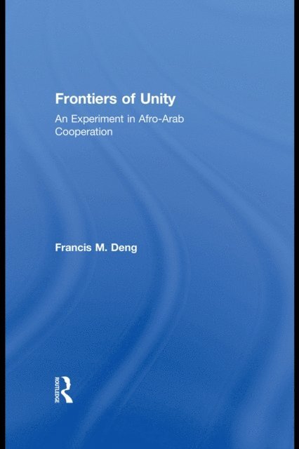 Francis Deng - Frontiers Of Unity, E-bok. Tillgänglighet: Lägg i varukorg