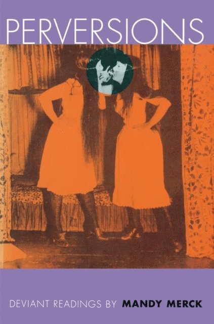 Mandy Merck - Perversions, E-bok