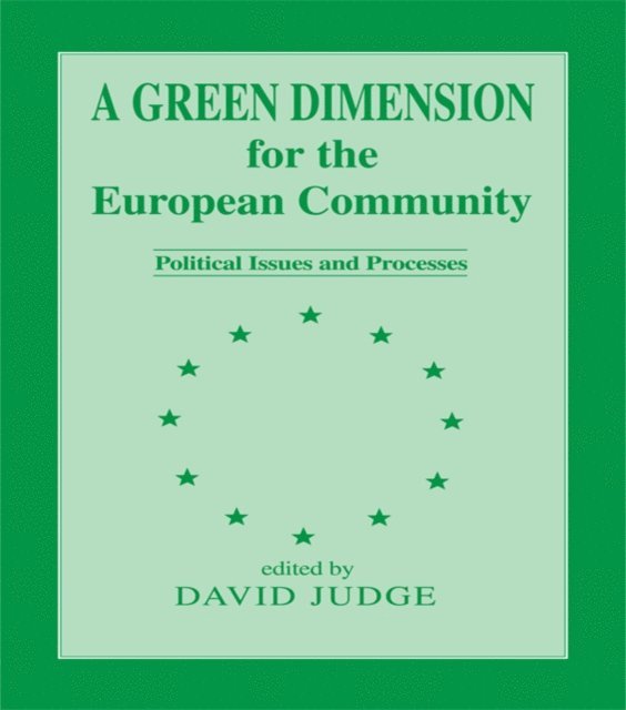 David Judge - Green Dimension for the European Community, E-bok