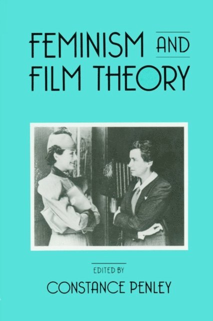 Constance Penley - Feminism and Film Theory, E-bok