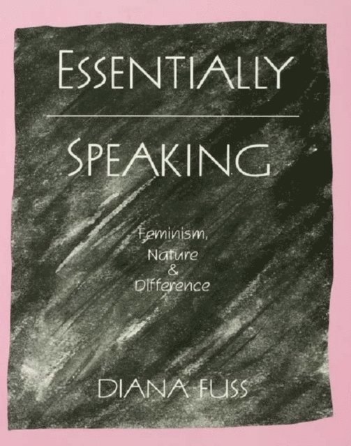 Diana Fuss - Essentially Speaking, E-bok