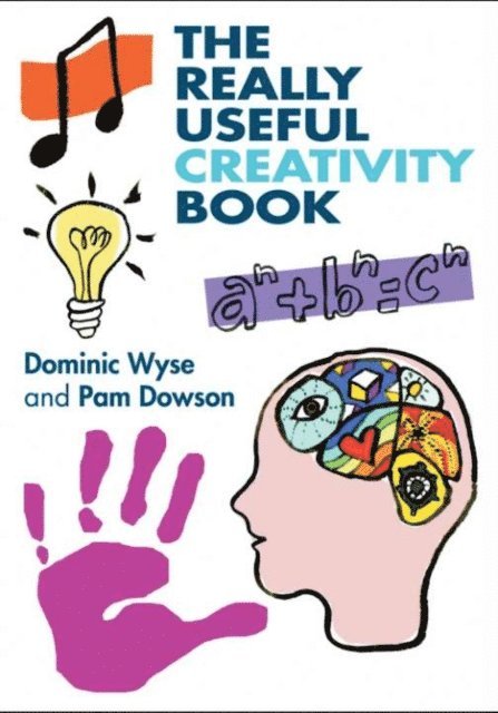 Pam Dowson, Dominic Wyse - Really Useful Creativity Book, E-bok