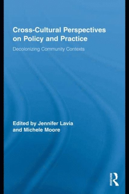 Michele Moore, Jennifer Lavia - Cross-Cultural Perspectives on Policy and Practice, E-bok