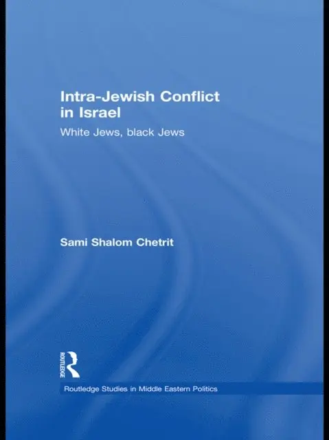Sami Shalom Chetrit - Intra-Jewish Conflict in Israel, E-bok. Tillgänglighet: Lägg i varukorg