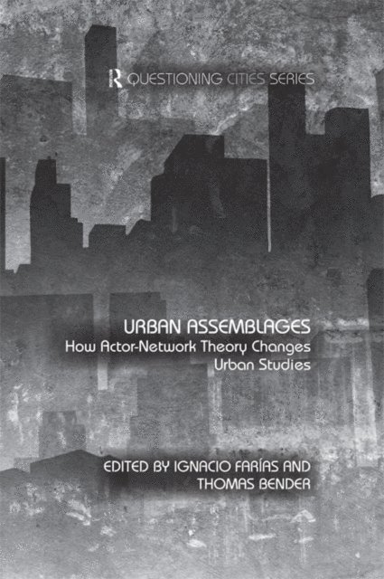 Thomas Bender, Ignacio Farias - Urban Assemblages, E-bok