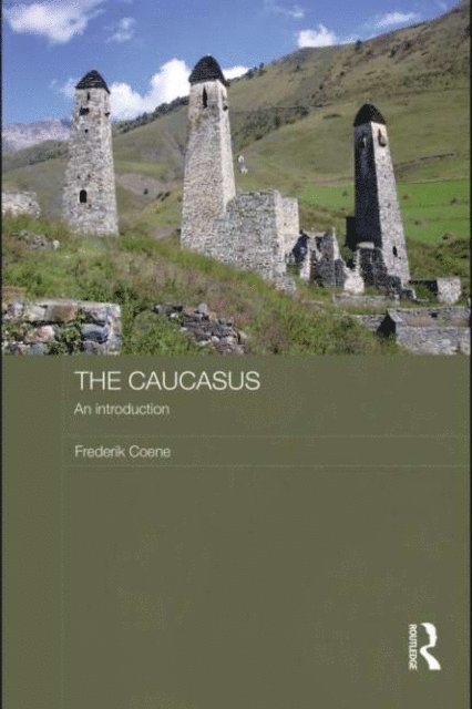 Frederik Coene - Caucasus - An Introduction, E-bok