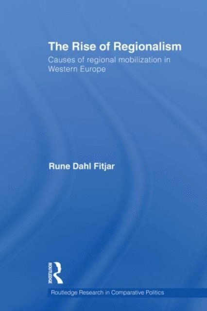 Rune Dahl Fitjar - Rise of Regionalism, E-bok
