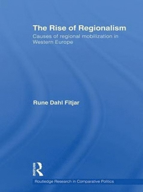 Rune Dahl Fitjar - Rise of Regionalism, E-bok