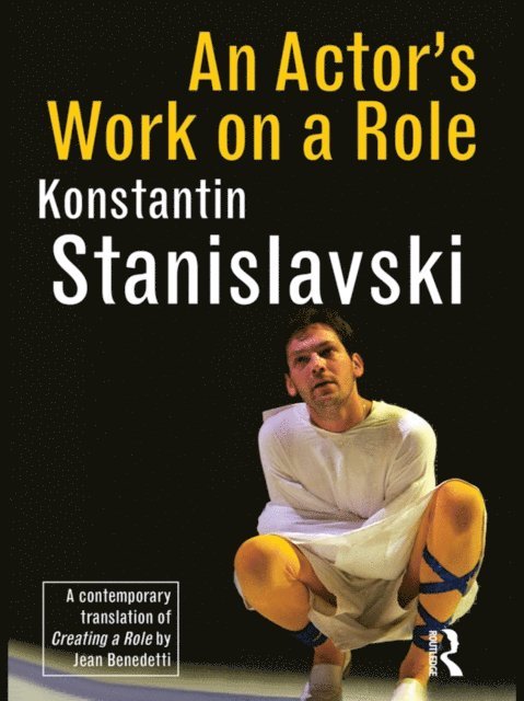 Konstantin Stanislavski - Actor's Work on a Role, E-bok