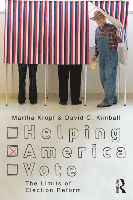 David C. Kimball, Martha Kropf - Helping America Vote, E-bok