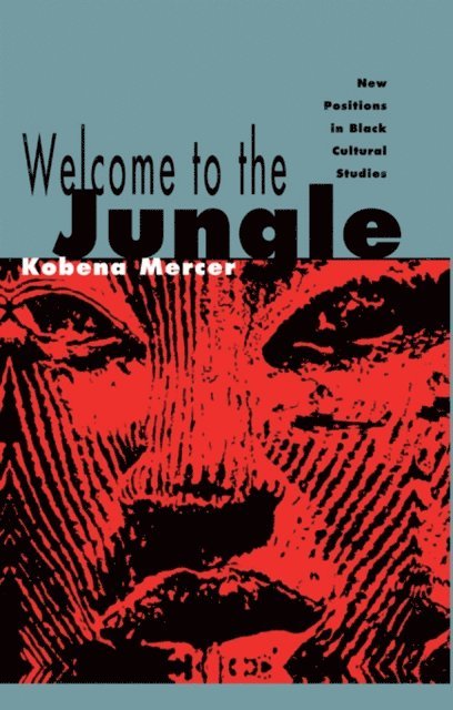 Kobena Mercer - Welcome to the Jungle, E-bok