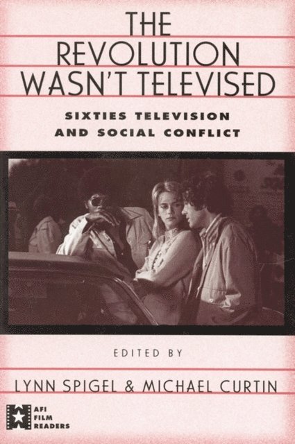 Michael Curtin, Lynn Spigel - Revolution Wasn't Televised, E-bok