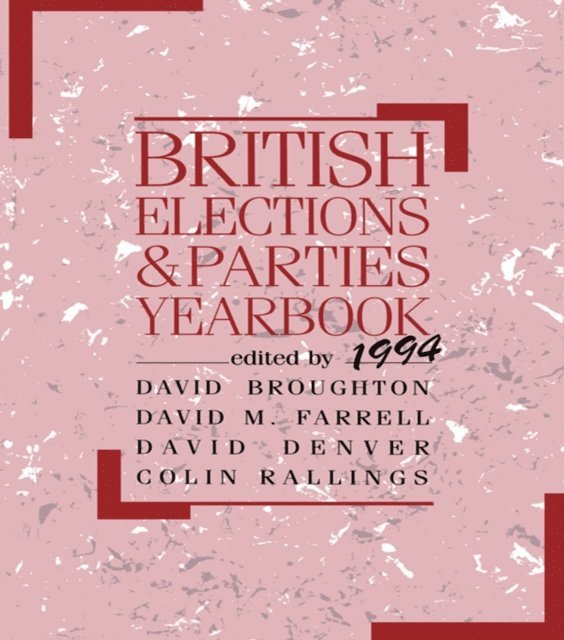David Broughton - British Elections and Parties Yearbook 1994, E-bok
