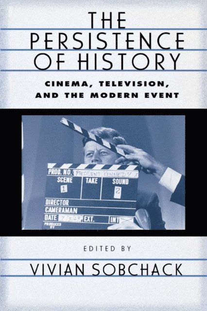 Vivian Sobchack - Persistence of History, E-bok