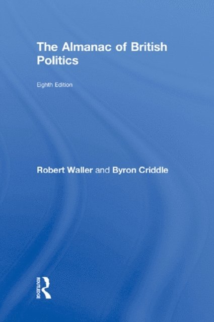 Byron Criddle, Robert Waller - Almanac of British Politics, E-bok