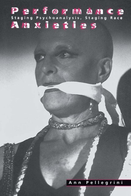 Ann Pellegrini - Performance Anxieties, E-bok
