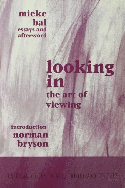 Norman Bryson, Mieke Bal - Looking In, E-bok