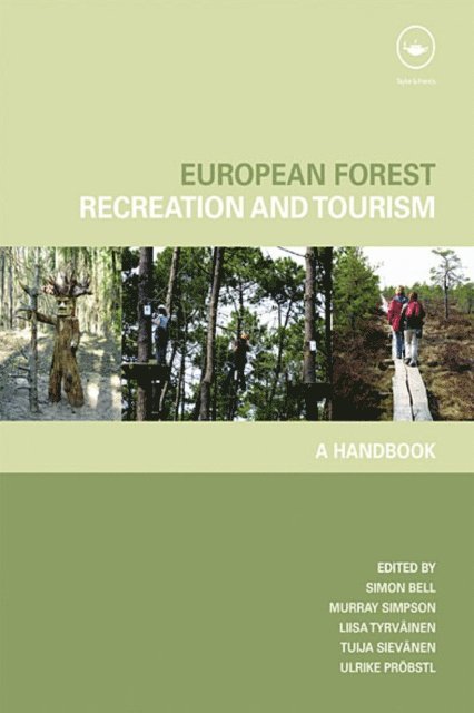 Murray Simpson, Simon Bell - European Forest Recreation and Tourism, E-bok