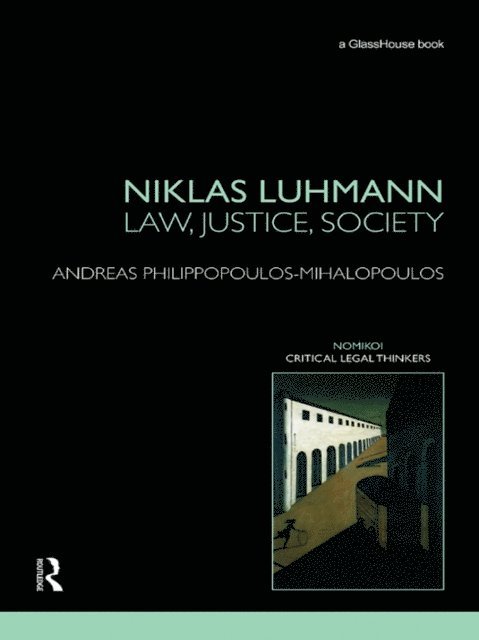 Andreas Philippopoulos-Mihalopoulos - Niklas Luhmann: Law, Justice, Society, E-bok