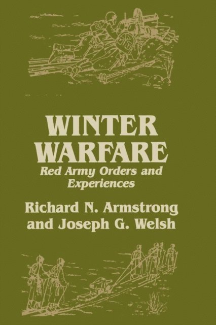 Joseph G. Welsh, Richard N. Armstrong - Winter Warfare, E-bok