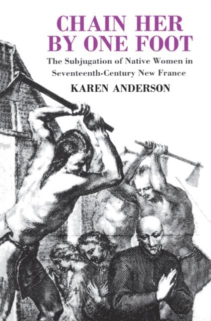 Karen Anderson - Chain Her by One Foot, E-bok