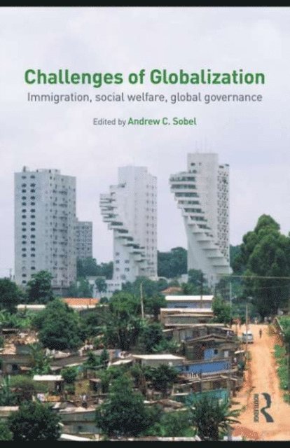 Andrew Sobel - Challenges of Globalization, E-bok