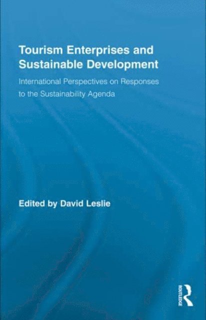 David Leslie - Tourism Enterprises and Sustainable Development, E-bok