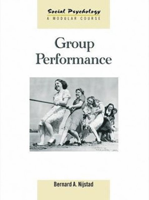 Bernard A. Nijstad - Group Performance, E-bok