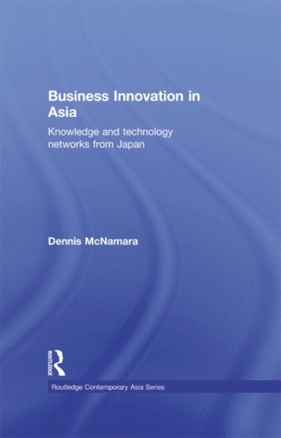 Dennis McNamara - Business Innovation in Asia, E-bok