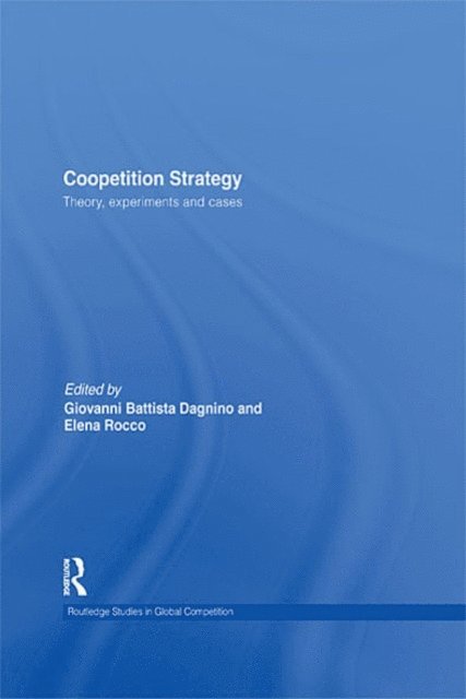 Elena Rocco, Giovanni B. Dagnino - Coopetition Strategy, E-bok