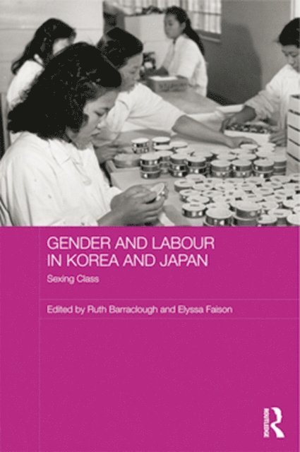 Elyssa Faison, Ruth Barraclough - Gender and Labour in Korea and Japan, E-bok