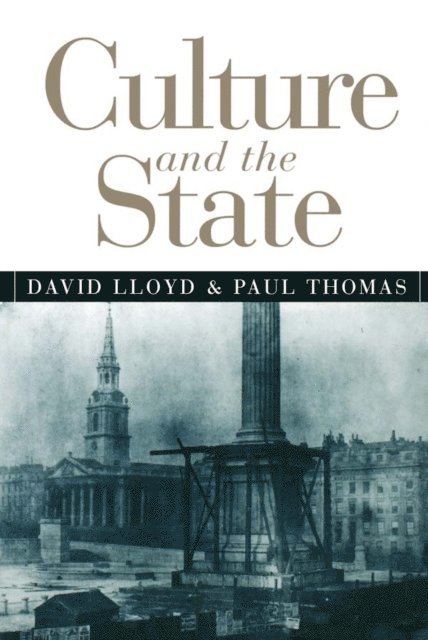 Paul Thomas, David Lloyd - Culture and the State, E-bok