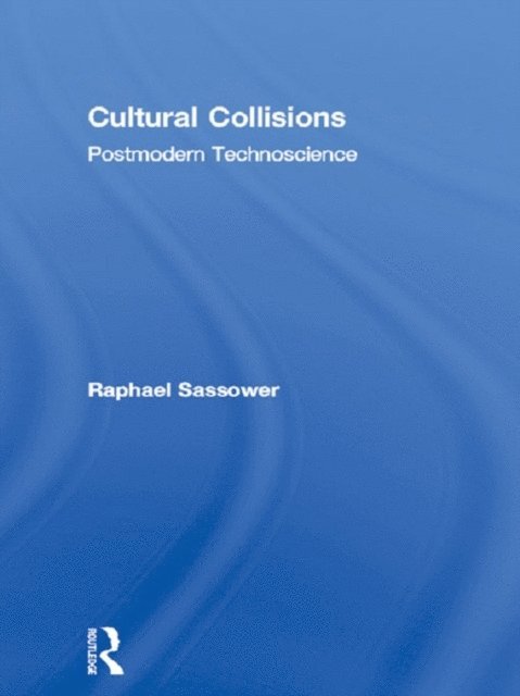 Raphael Sassower - Cultural Collisions, E-bok