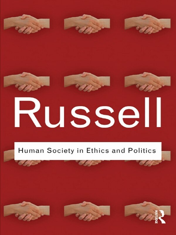 Bertrand Russell - Human Society in Ethics and Politics, E-bok