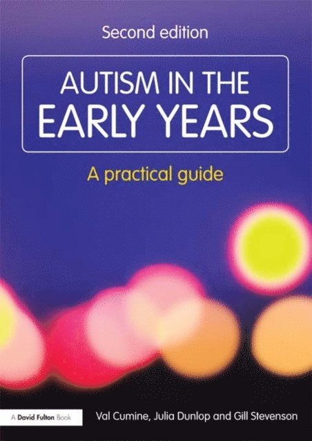 Gill Stevenson, Julia Dunlop, Val Cumine - Autism in the Early Years, E-bok