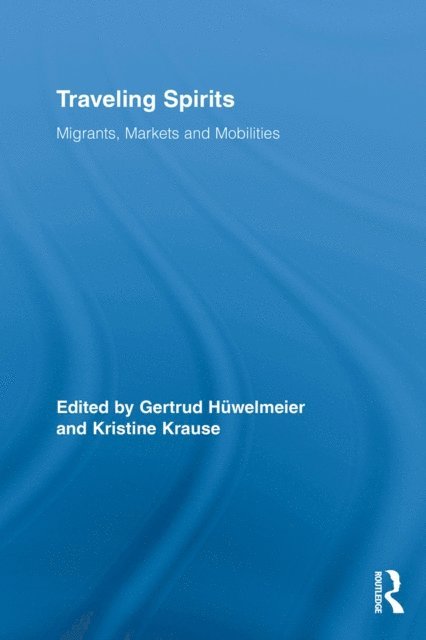 Kristine Krause, Gertrud Huwelmeier - Traveling Spirits, E-bok