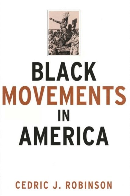 Cedric J. Robinson - Black Movements in America, E-bok