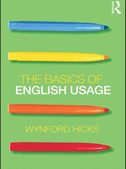 Wynford Hicks - Basics of English Usage, E-bok