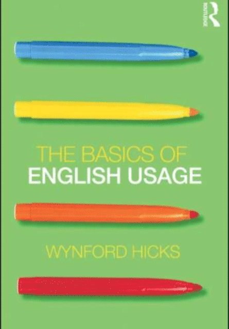 Wynford Hicks - Basics of English Usage, E-bok