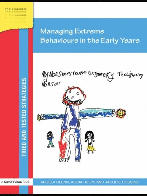 Jacquie Cousins, Alicia Helps, Angela Glenn - Managing Extreme Behaviours in the Early Years, E-bok