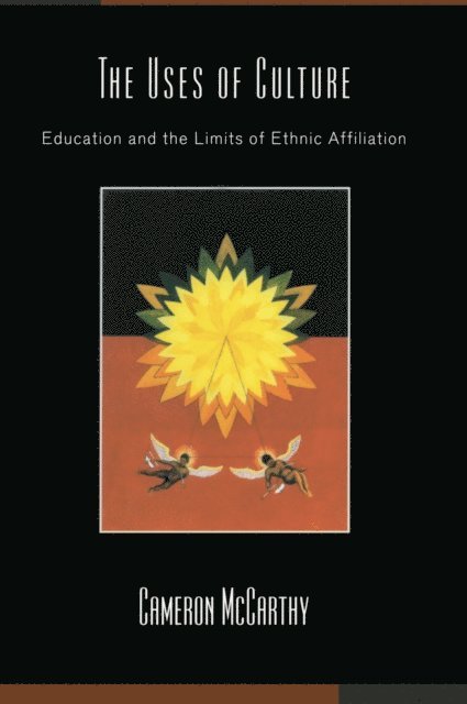 Cameron McCarthy - Uses of Culture, E-bok