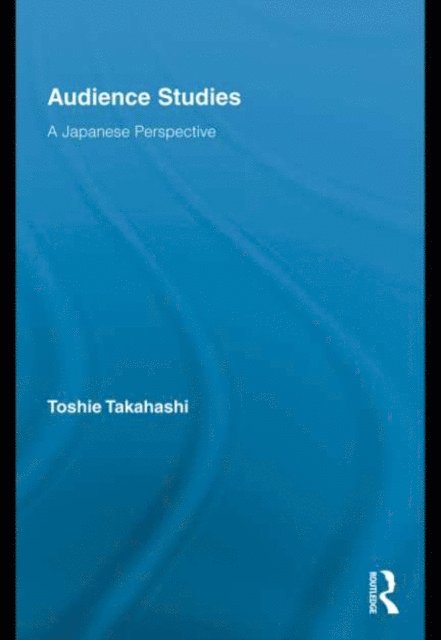Toshie Takahashi - Audience Studies, E-bok